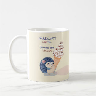 Igel-Eis-Tasse - "Ich werde dich immer lieben" Kaffeetasse
