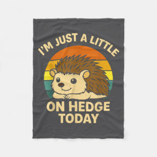 Igel Lustiger Tierwitz Ich Bin Nur Ein Wenig Auf H Fleecedecke