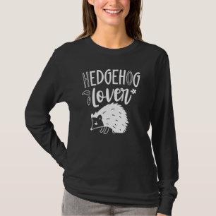 Igel Niedliche Haustiere Redewendungen T-Shirt