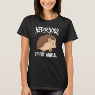 Igel Tiere Haustiere Igel sind mein Geist Anim T-Shirt