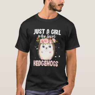 Igel Tiere Haustiere nur ein Mädchen, das Lieben H T-Shirt