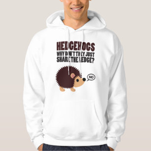 Igel. Warum nicht teilen sie gerade die Hecke? Hoodie
