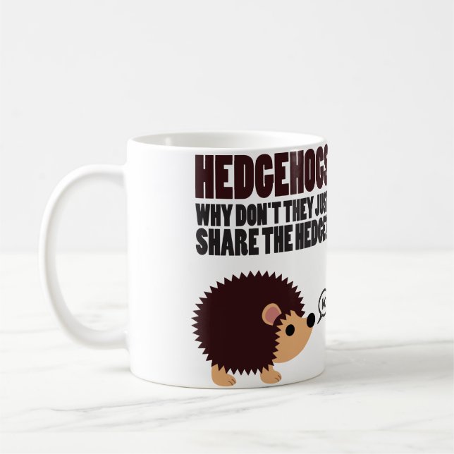 Igel. Warum nicht teilen sie gerade die Hecke? Kaffeetasse (Links)