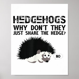 Igel, warum teilen sie nicht einfach... Lustiges I Poster