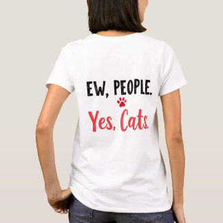 Igitt Leute Ja Katzen T-Shirt