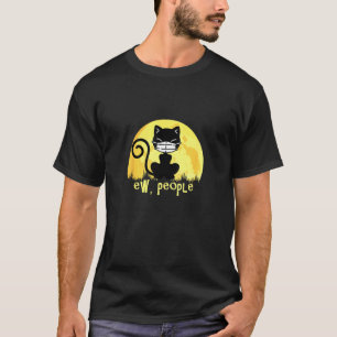 Igitt Leute Katze Schwarze Katze Mond Katze Katze T-Shirt