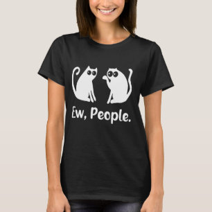 Igitt Leute Katzenliebhaber Lustige Tier-Quote T-Shirt