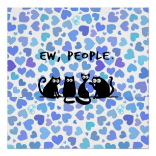 Igitt Leute Lustige Miauende Schwarze Katzen  Poster