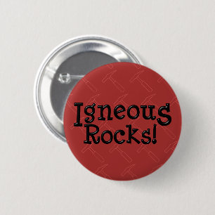 Igneous Rocks! Button