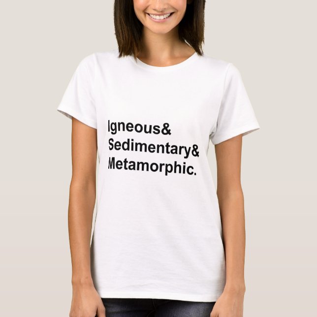 Igneous Sedimentary Metamorphic | Rockarten T-Shirt (Vorderseite)
