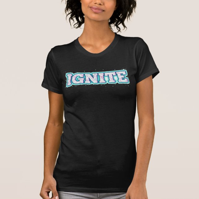 IGNITEFLARE Entfache das System T-Shirt (Vorderseite)