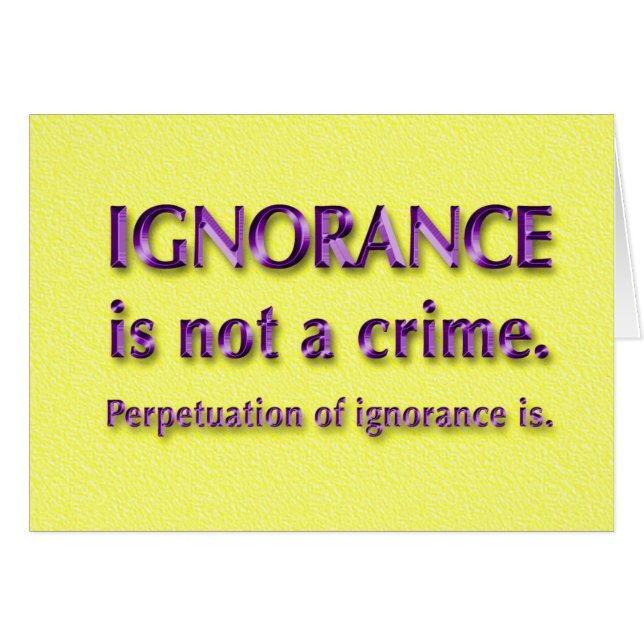 Ignoranz ist nicht ein Verbrechen (Vorderseite (Horizontal))