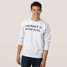 Ignoranz ist nie Bliss-T - Shirt