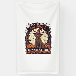 Ignoriere Hexe, Vorsicht Labrador Retriever Hallow Banner