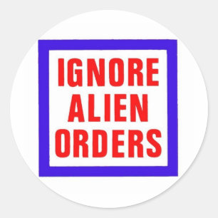 Ignorieren Sie alien-Aufträge Runder Aufkleber