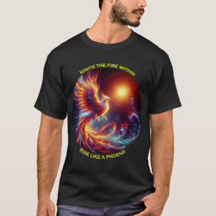 Ignorieren Sie die Feuer im Aufstieg wie ein Phöni T-Shirt