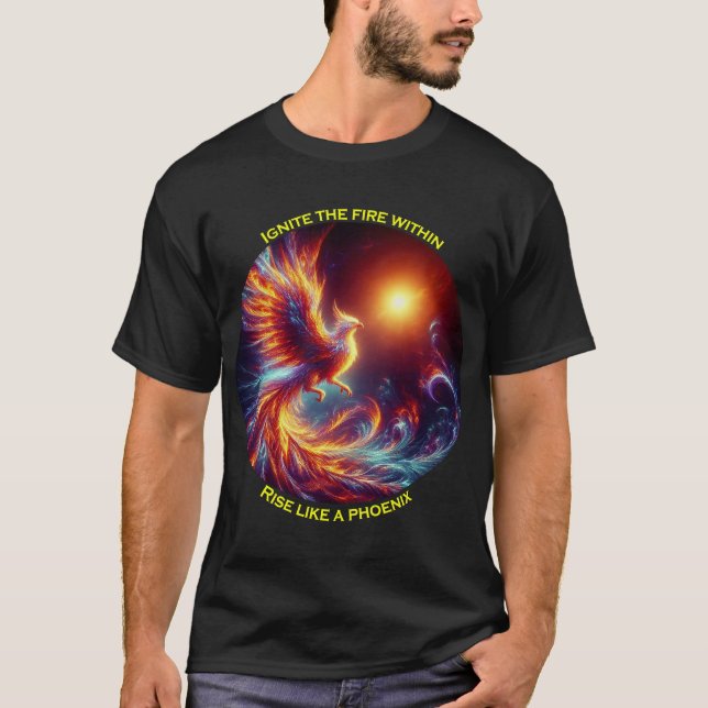 Ignorieren Sie die Feuer im Aufstieg wie ein Phöni T-Shirt (Vorderseite)