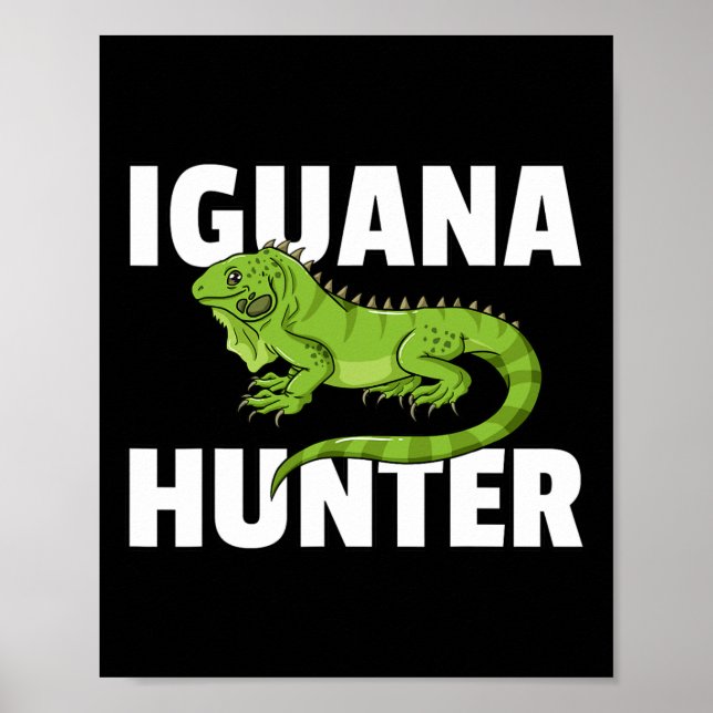 Iguana Hunter Reptile Lizard Jagd Poster (Vorne)