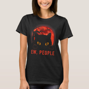 Ih Leute Lustige Schwarze Katze Böse Augen Meowy K T-Shirt