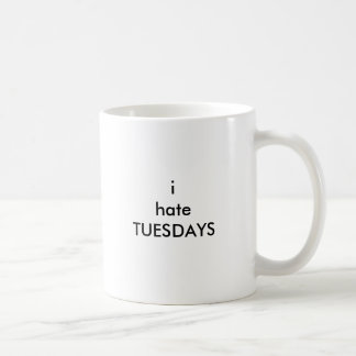 ihateTUESDAYS Tasse