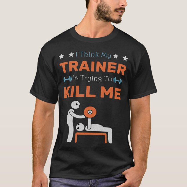 Ihink Myrainer Isryingo Kill Me Gym Humor Workout  T-Shirt (Vorderseite)