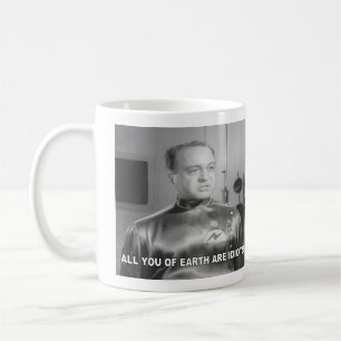Ihr alle auf der Erde seid Idioten Kaffeetasse