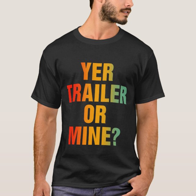Ihr Anhänger oder meine? T-Shirt (Vorderseite)