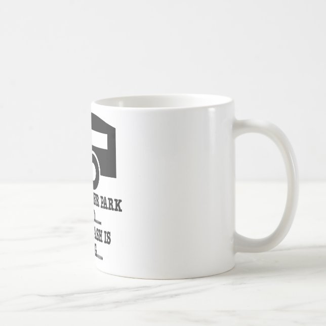 Ihr Anhänger-Park-Anruf ihr Abfall ist vermisst Tasse (Rechts)
