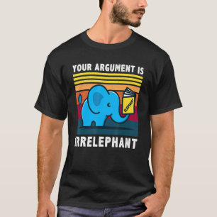Ihr Argument ist ein Vintager, nicht relevanter El T-Shirt
