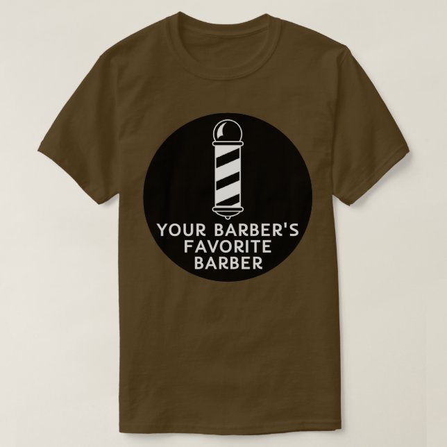 Ihr Barbers Lieblings-Barber-Funny-Barber-Zitat T-Shirt (Design vorne)