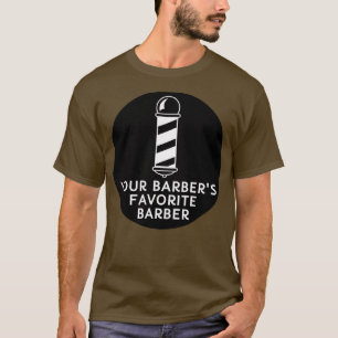 Ihr Barbers Lieblings-Barber-Funny-Barber-Zitat T-Shirt