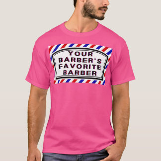 Ihr Barbers Lieblings-Barberquote T-Shirt