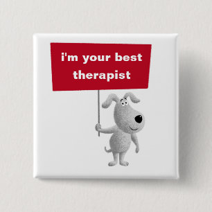 Ihr bester Therapeut Hund Niedlichen lustigen Welp Button