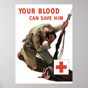 Ihr Blut kann ihn Gerettet haben — Rotes Kreuz Poster