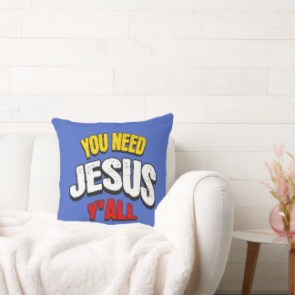 Ihr braucht Jesus alle Kissen