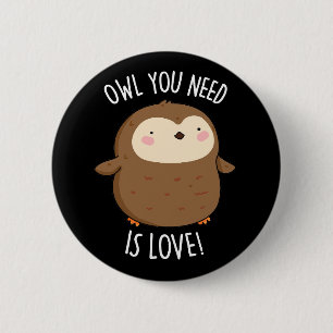 Ihr braucht Liebe Funny Brown Pun Dark BG Button