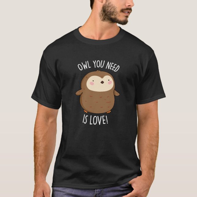 Ihr braucht Liebe Funny Brown Pun Dark BG T-Shirt (Vorderseite)
