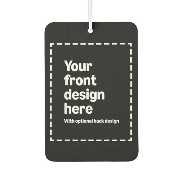 Ihr Design hier Autolufterfrischer (Vorderseite)