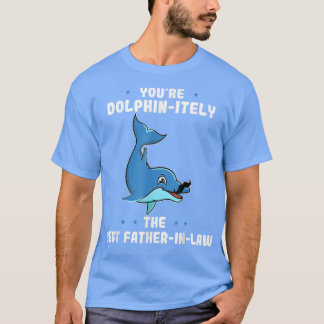 Ihr Dolphinutensicher der beste VaterInLaw Vathers T-Shirt