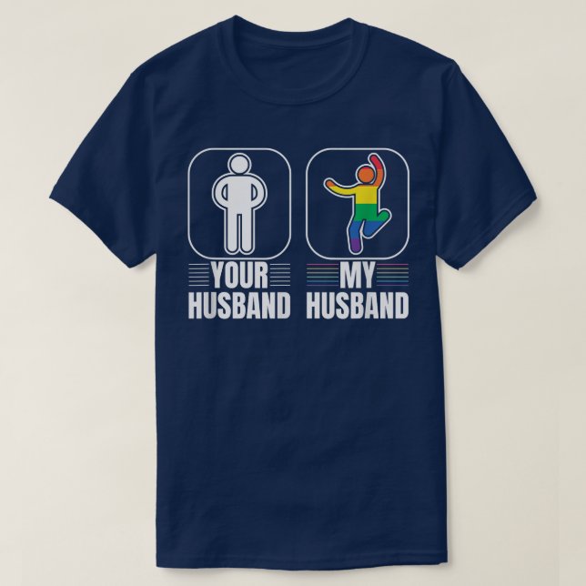 Ihr Ehemann, mein Hombund Gay LGBT Prix Transgende T-Shirt (Design vorne)