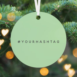 Ihr eigener Hashtag | Moderne Trending Mint Green Ornament Aus Metall
