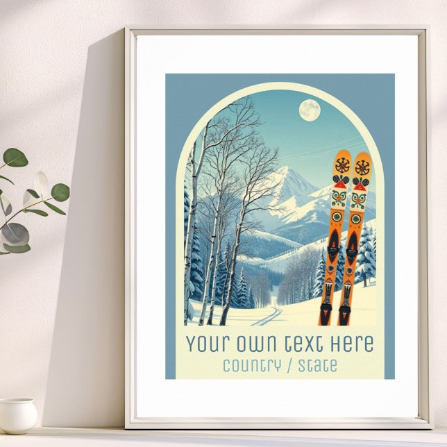 Ihr eigenes Text-Ski-Resort-Urlaub-Berg-Poster Poster (Von Creator hochgeladen)