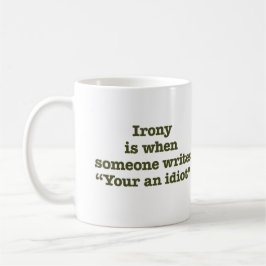 Ihr ein Idiot Kaffeetasse