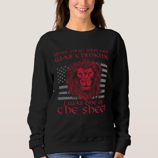 Ihr erster Fehler, dass Sie dachten, ich sei eines Sweatshirt (Vorderseite)