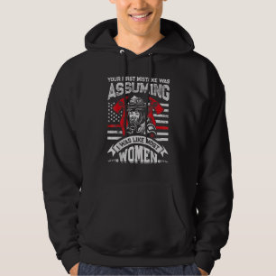 Ihr erster Fehler war anzunehmen Feuerwehr Frauen Hoodie