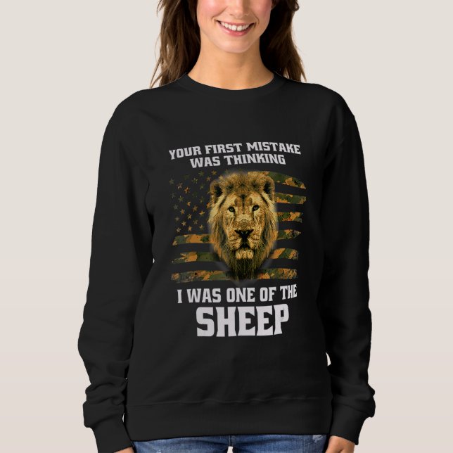 Ihr erster Fehler war zu denken, ich sei einer von Sweatshirt (Vorderseite)