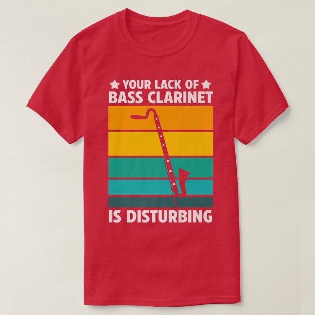 Ihr fehlendes Bass Klarinettenmusikinstrument T-Shirt (Design vorne)
