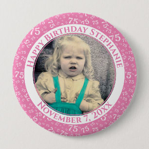 Ihr Foto 75. Geburtstag Zahlenmuster Rosa Button