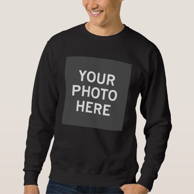 Ihr Foto hier Sweatshirt (Vorderseite)
