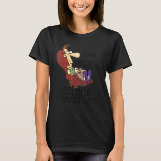 Ihr freundlicher Liegesessel-Kommentator T-Shirt
